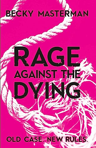 Rage Against the Dying by Becky Masterman