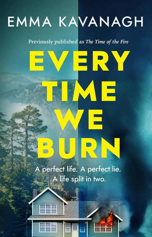 Every Time We Burn by Emma Kavanagh