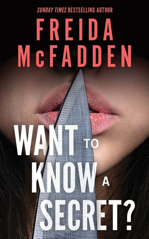 Want to Know a Secret? by Freida Mcfadden