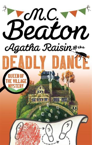 Agatha Raisin and the Deadly Dance by Mc Beaton