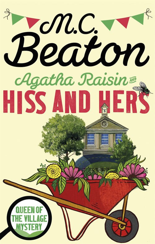 Agatha Raisin: Hiss and Hers by Mc Beaton