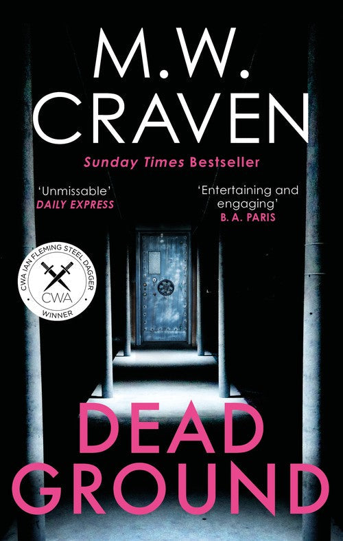 Dead Ground by M W Craven