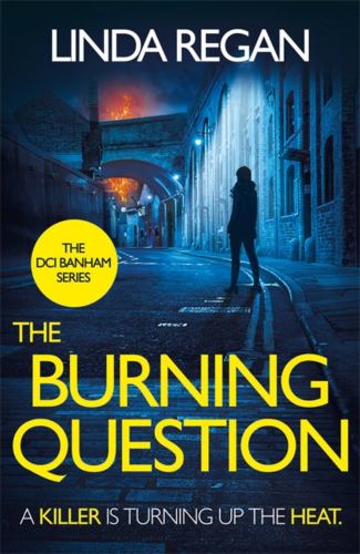 The The Burning Question by Linda Regan
