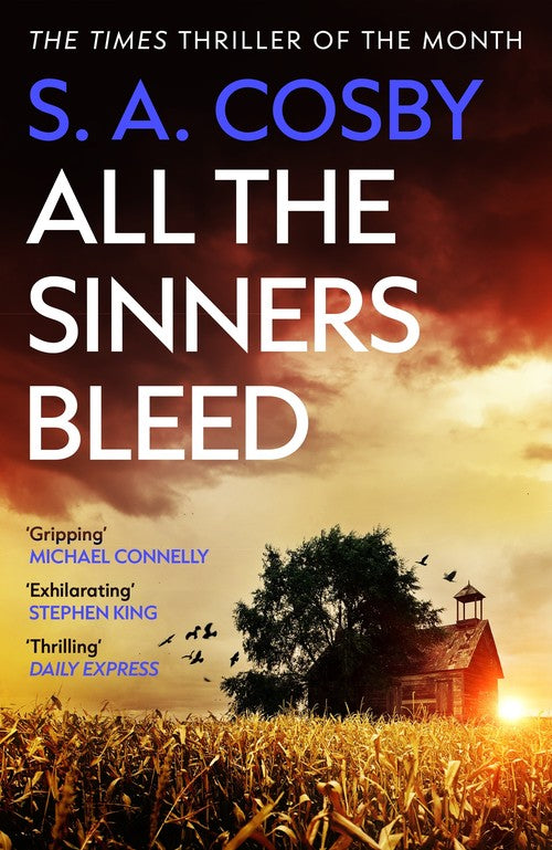All The Sinners Bleed by S A Cosby