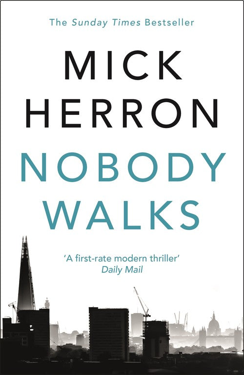 Nobody Walks by Mick Herron