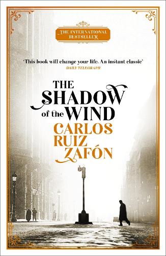 The Shadow of the Wind by Carlos Ruiz Zafon
