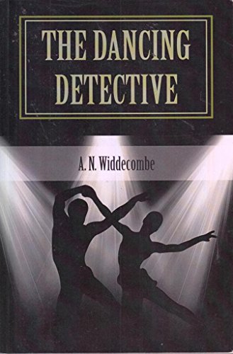 The Dancing Detective by A N Widdecombe