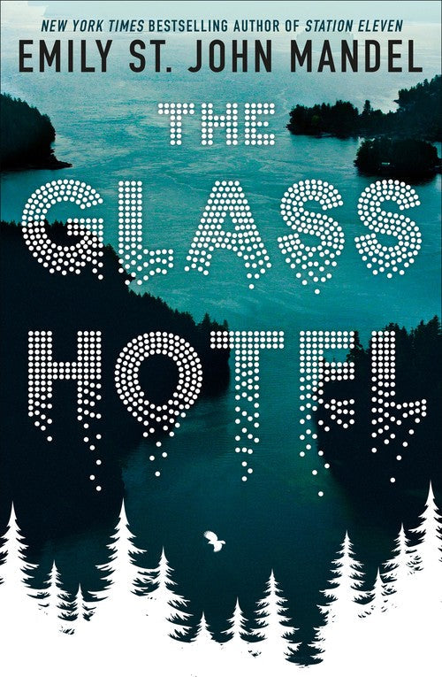 The Glass Hotel by Emily St John Mandel
