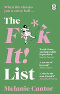 The F**k It! List by Melanie Cantor