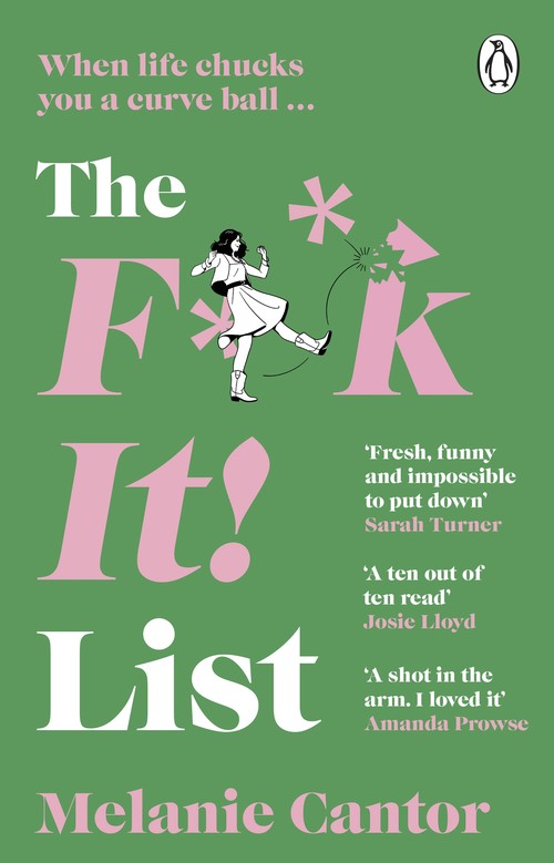The F**k It! List by Melanie Cantor