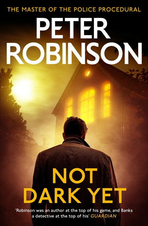 Not Dark Yet by Peter Robinson