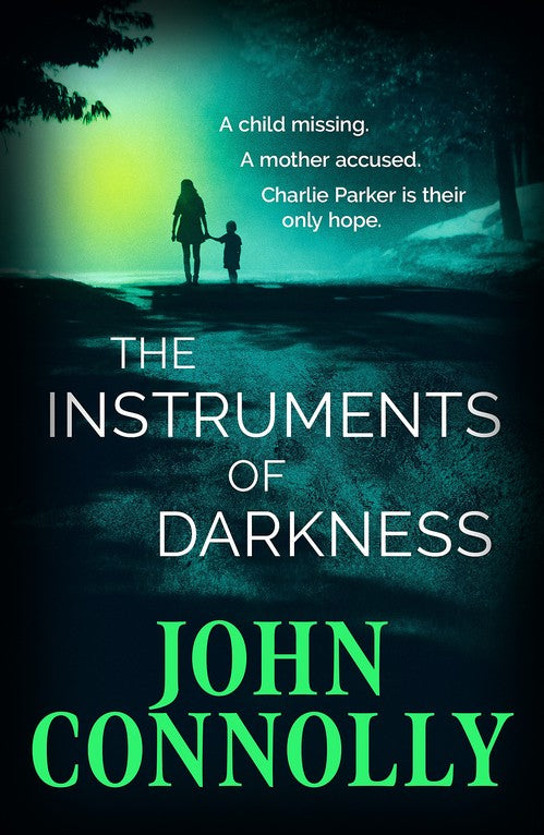 The The Instruments of Darkness by John Connolly