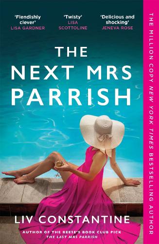 The Next Mrs Parrish by Liv Constantine