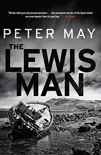 The Lewis Man (Lewis Trilogy) by Peter May