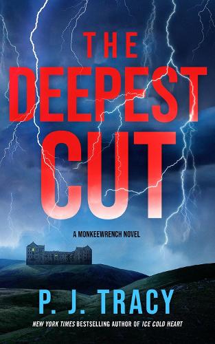 The Deepest Cut by P J Tracy