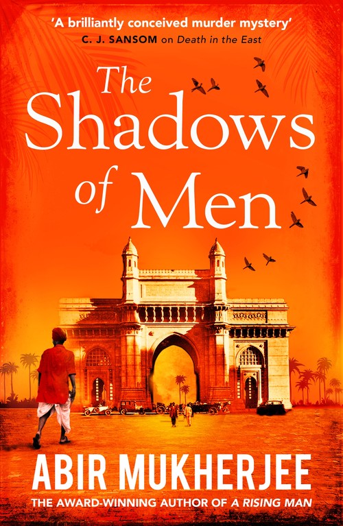 The Shadows of Men by Abir Mukherjee