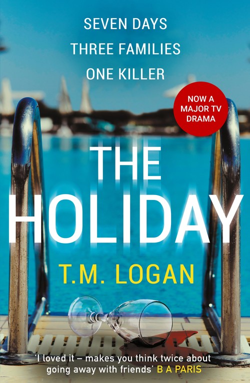 The Holiday by Tm Logan