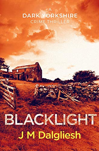 Blacklight by J M Dalgliesh