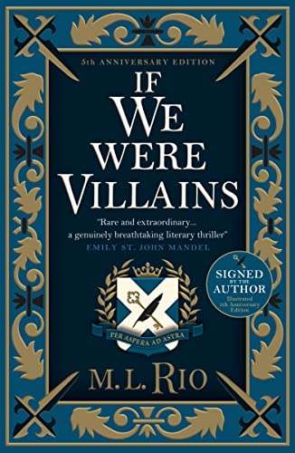 If We Were Villains - 5th anniversary signed and illustrated edition by Ml Rio