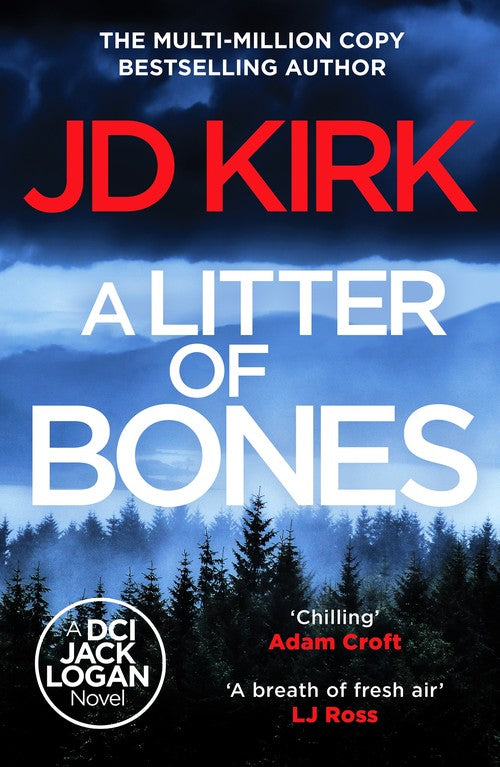 A Litter of Bones by Jd Kirk