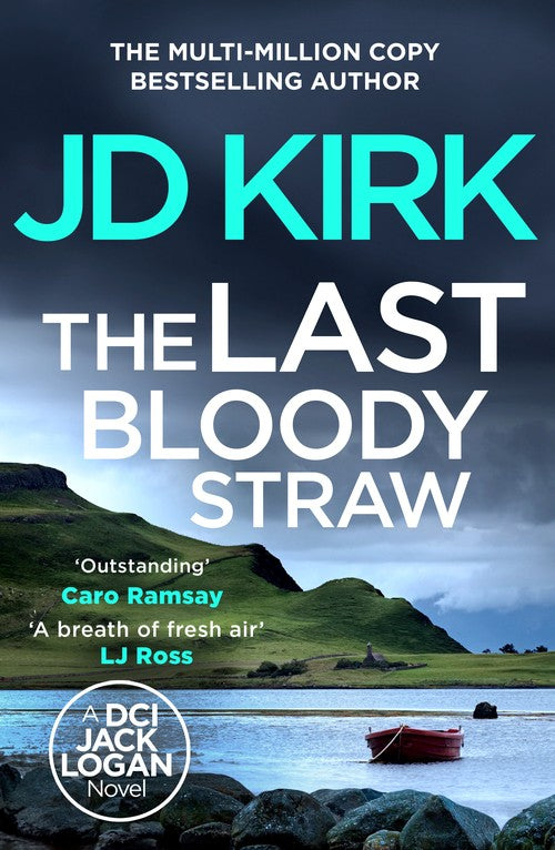 The Last Bloody Straw by Jd Kirk