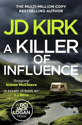 A Killer of Influence by Jd Kirk