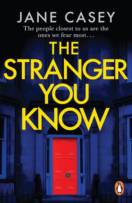The Stranger You Know by Jane Casey