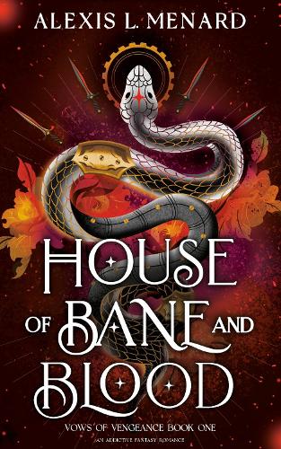 House of Bane and Blood by Alexis L Menard