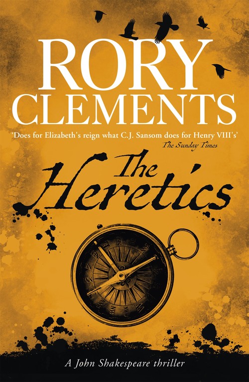 The Heretics by Rory Clements