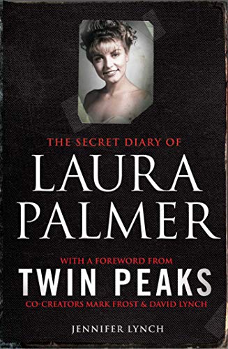 The Secret Diary of Laura Palmer by Jennifer Lynch