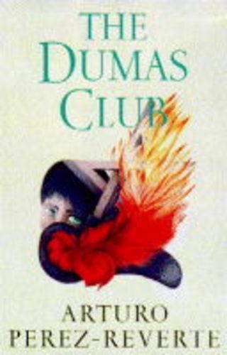 The Dumas Club by Arturo Perez-Reverte