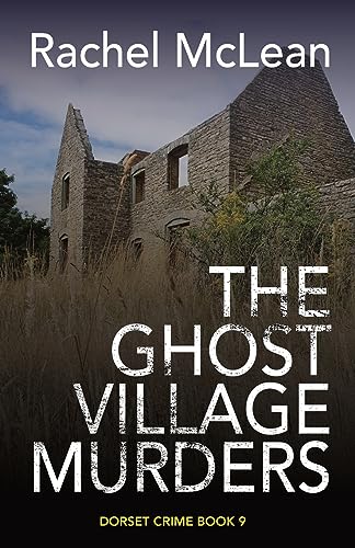 The Ghost Village Murders by Rachel Mclean