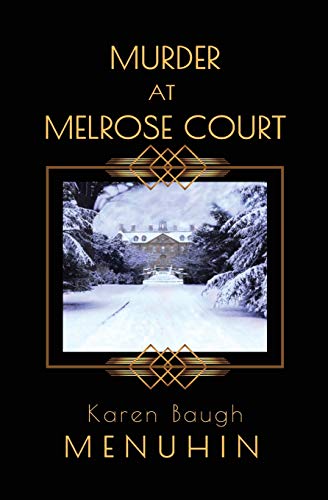 Murder at Melrose Court by Karen Baugh Menuhin