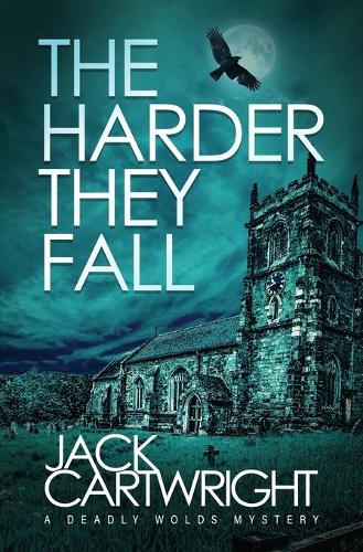 The Harder They Fall by Jack Cartwright