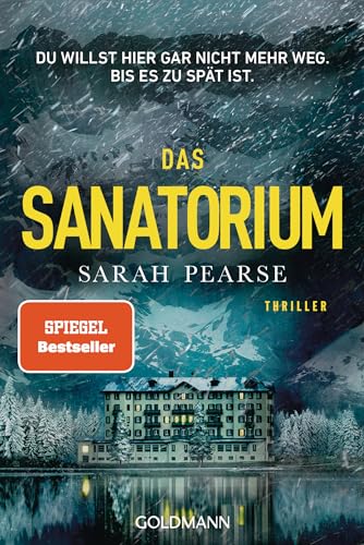 Das Sanatorium: Thriller. - Reese Witherspoon Buchclub-Auswahl by Pearse Sarah