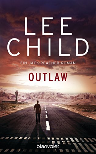 Outlaw: Ein Jack-Reacher-Roman by Child Lee