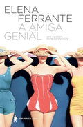 Amiga Genial by Elena Ferrante