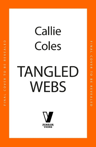 Tangled Webs by Callie Coles