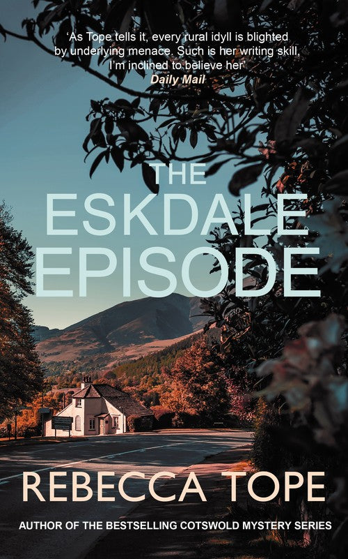 The Eskdale Episode by Rebecca Tope