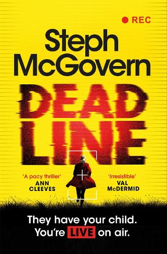 Deadline by Steph Mcgovern