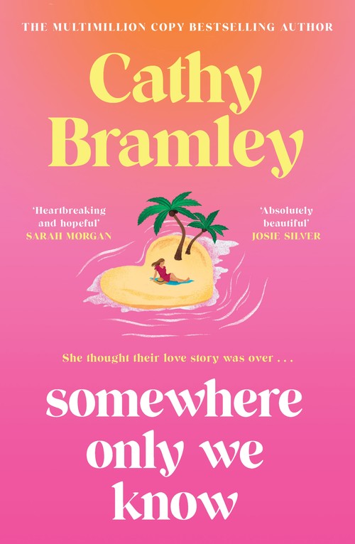 Somewhere Only We Know by Cathy Bramley