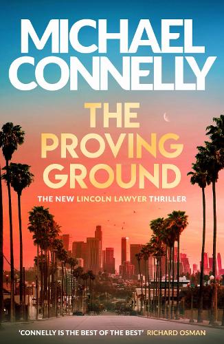 The Proving Ground by Michael Connelly