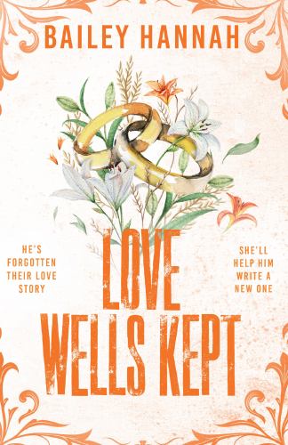 Love Wells Kept by Bailey Hannah
