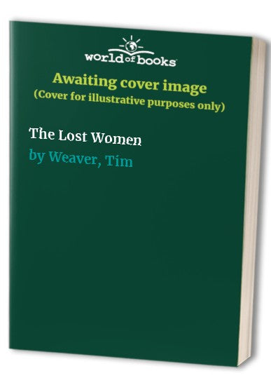 The Lost Women by Tim Weaver
