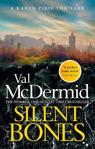 Silent Bones by Val Mcdermid