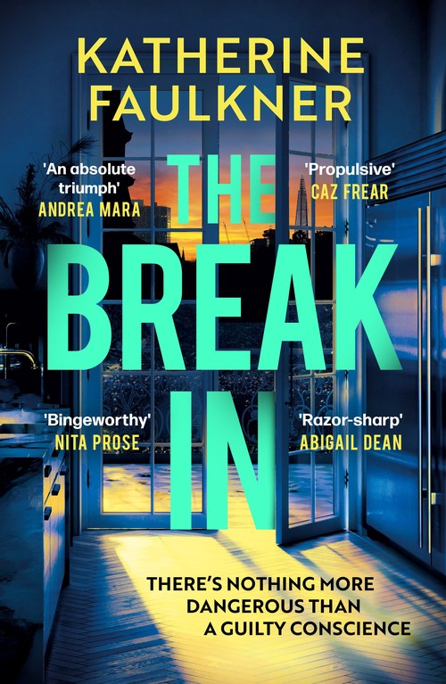 The Break-In by Katherine Faulkner