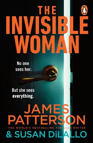 The Invisible Woman by James Patterson