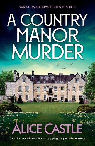 A Country Manor Murder by Alice Castle