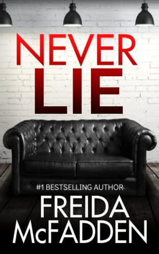 Never Lie: An addictive psychological thriller by Freida Mcfadden