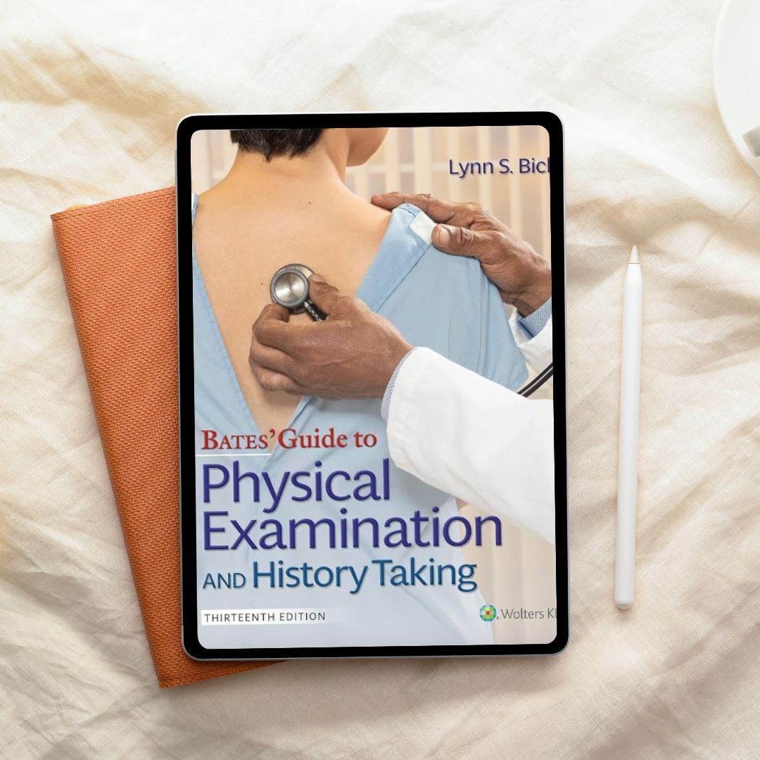 Bates Guide To Physical Examination and History Taking 13th Edition by Lynn S. Bickley & Peter G. Szilagyi (2023)